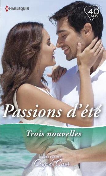 Couverture du livre « Passions d'été ; l'amant du lac de Côme, une nuit sur Amelia Island, une escale passionnée » de Stephanie Bond et Kate Hewitt et Katherine Garbera aux éditions Harlequin