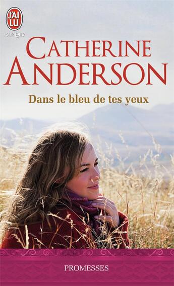 Couverture du livre « Dans le bleu de tes yeux » de Anderson Catherine aux éditions J'ai Lu