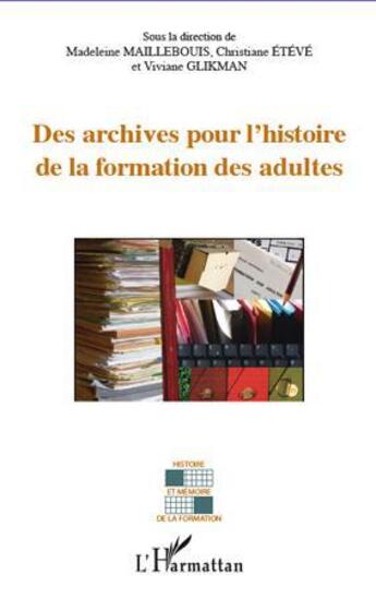 Couverture du livre « Archives pour l'histoire de la formation des adultes » de  aux éditions L'harmattan
