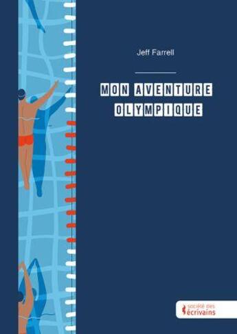 Couverture du livre « Mon aventure olympique » de Jeff Farrell aux éditions Publibook