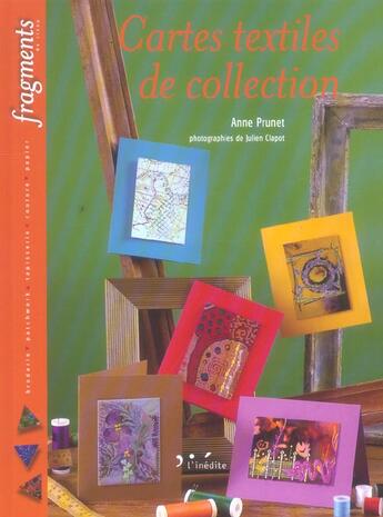 Couverture du livre « Cartes textiles de collection » de Prunet A. aux éditions L'inedite