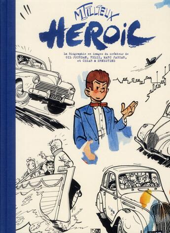 Couverture du livre « Heroic » de Vincent Odin et Maurice Tillieux aux éditions Daniel Maghen