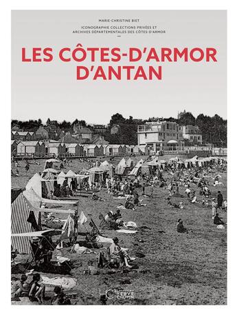 Couverture du livre « Les Côtes-d'Armor d'antan » de Marie-Christine Biet aux éditions Herve Chopin