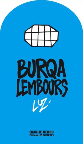 Couverture du livre « Burqalembours » de Luz aux éditions Les Echappes