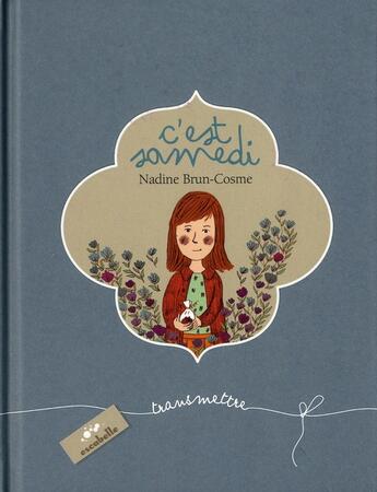 Couverture du livre « C'est samedi » de Brun Cosme Nadine aux éditions Escabelle