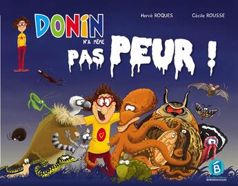 Couverture du livre « Donin n'a même pas peur » de Herve Roques et Cecile Rousse aux éditions Bordessoules