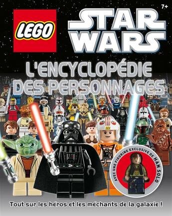 Couverture du livre « Lego - Star Wars ; l'encyclopédie des personnages » de Hannah Dolan aux éditions Huginn & Muninn