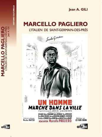 Couverture du livre « Marcello pagliero - l'italien de saint-germain-des-pres » de Jean A. Gili aux éditions Afrhc