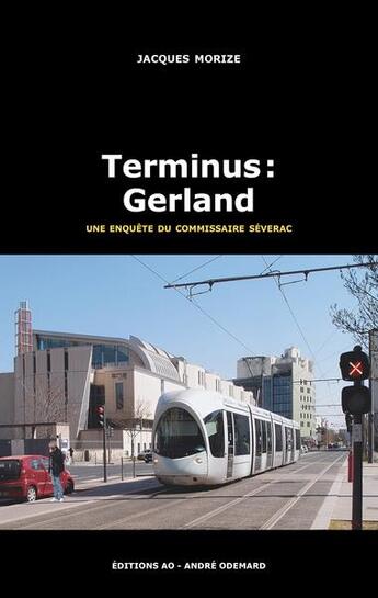 Couverture du livre « Terminus : Gerland » de Jacques Morize aux éditions Editions Ao