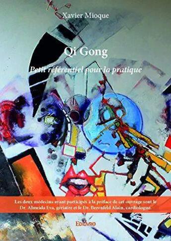 Couverture du livre « Qi gong - petit referentiel pour la pratique » de Xavier Mioque - Pref aux éditions Edilivre