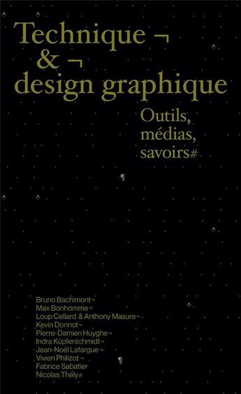 Couverture du livre « Technique et design graphique ; outils, médias, savoirs » de Vivien Philizot et Jerome Saint-Loubert aux éditions Editions B42