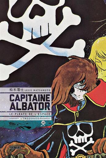 Couverture du livre « Capitaine Albator ; le pirate de l'espace ; intégrale » de Leiji Matsumoto aux éditions Kana