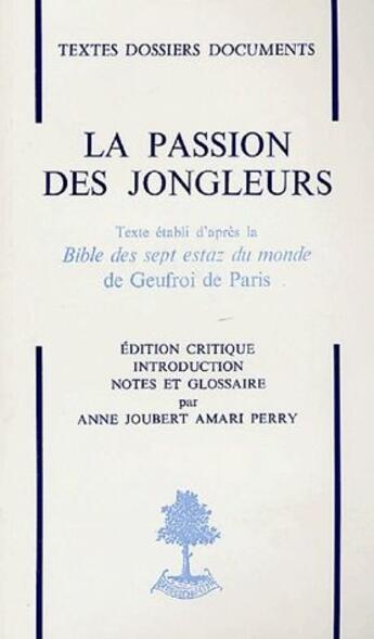 Couverture du livre « La passion des jongleurs » de Joubert-Amary Perry aux éditions Beauchesne