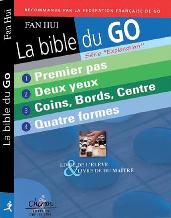 Couverture du livre « La bible du go ; livre de l'élève & livre du maître » de Hui Fan aux éditions Chiron