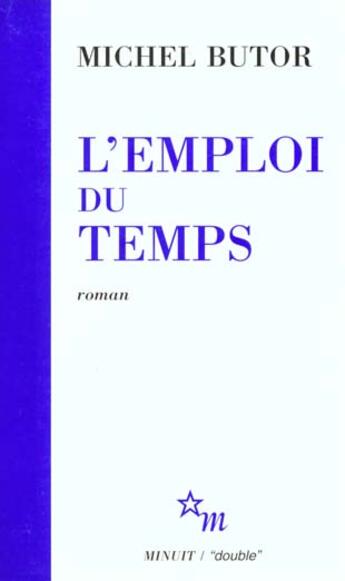 Couverture du livre « L'emploi du temps » de Michel Butor aux éditions Minuit