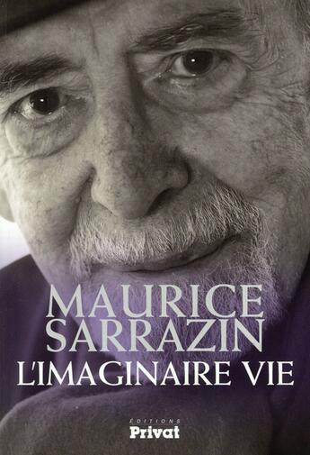 Couverture du livre « L'imaginaire vie » de Maurice Sarrazin aux éditions Privat