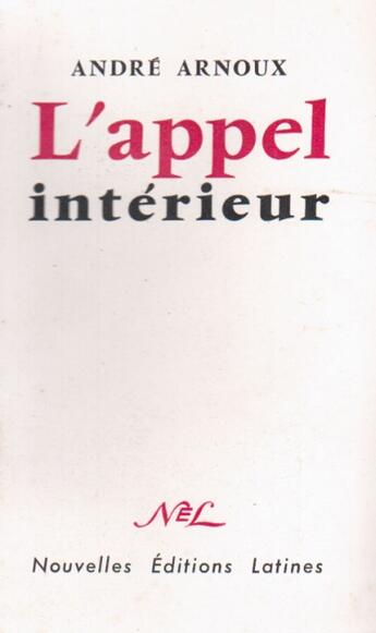 Couverture du livre « L'appel intérieur » de Andre Arnoux aux éditions Nel