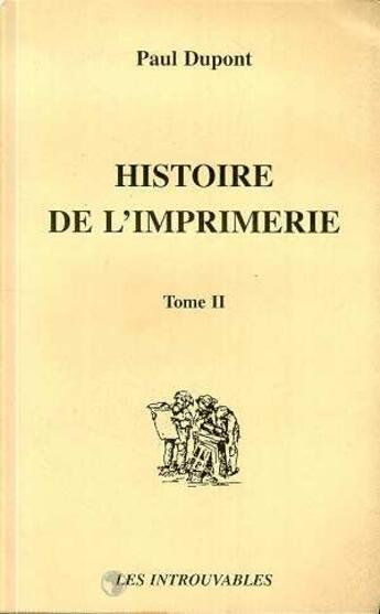 Couverture du livre « Histoire de l'imprimerie » de Paul Dupont aux éditions L'harmattan