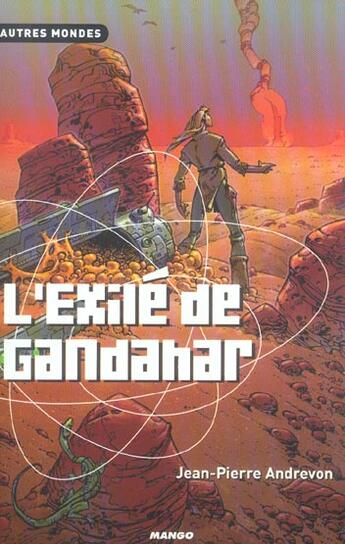 Couverture du livre « L'exile de gandahar » de Jean-Pierre Andrevon aux éditions Mango