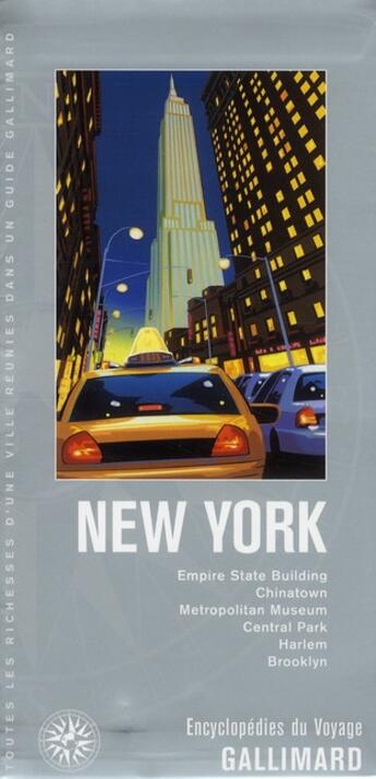 Couverture du livre « New York ; Empire State Building, Chinatown, Metropolitan Museum » de  aux éditions Gallimard-loisirs