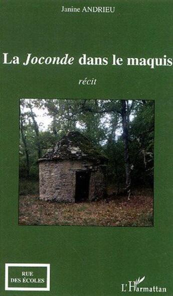 Couverture du livre « La Joconde dans le maquis » de Janine Andrieu aux éditions L'harmattan