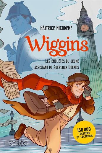 Couverture du livre « Wiggins, les enquêtes du jeune assistant de Sherlock Holmes » de Beatrice Nicodeme et Audrey Molinatti aux éditions Syros