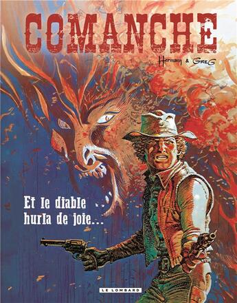 Couverture du livre « Comanche Tome 9 : et le diable hurla de joie... » de Hermann et Greg aux éditions Lombard