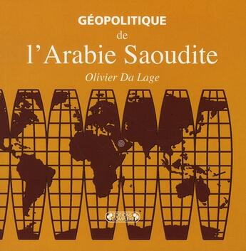 Couverture du livre « Géopolitique de l'arabie saoudite » de Olivier Da Lage aux éditions Complexe