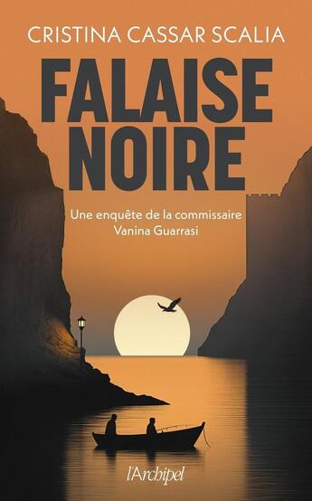 Couverture du livre « Falaise noire : Une enquête de la commissaire Vanina Guarrasi » de Cristina Cassar Scalia aux éditions Archipel