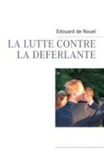 Couverture du livre « La lutte contre la déferlante » de Edouard De Nouel aux éditions Books On Demand