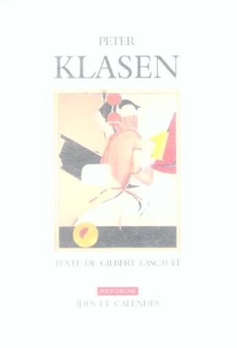 Couverture du livre « Peter klasen » de Gilbert Lascault aux éditions Ides Et Calendes