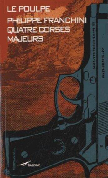 Couverture du livre « Quatre corses majeurs » de Philippe Franchini aux éditions Baleine