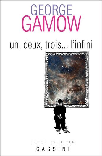 Couverture du livre « Un, deux, trois... l'infini » de George Gamow aux éditions Cassini