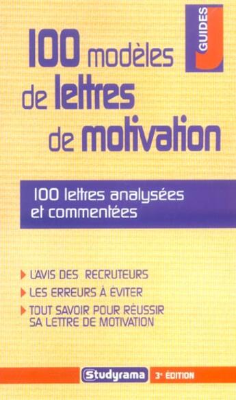 Couverture du livre « 100 modeles de lettres de motivation (3e édition) » de Camille Fontaine aux éditions Studyrama