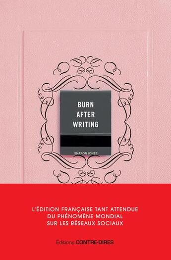 Couverture du livre « Burn after writing » de Sharon Jones aux éditions Contre-dires