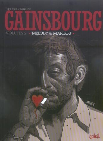 Couverture du livre « Les chansons de Gainsbourg ; volutes 2 ; Melody et Marilou » de  aux éditions Soleil