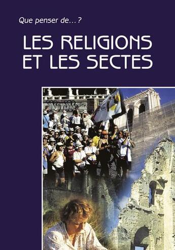 Couverture du livre « Religions et sectes » de Charles Delhez aux éditions Fidelite