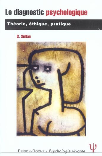 Couverture du livre « Le diagnostique psychologique » de Serge Sultan aux éditions Frison Roche