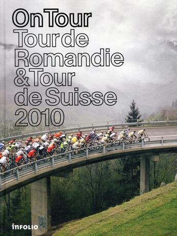 Couverture du livre « On tour ; tour de Romandie ; tour de Suisse » de  aux éditions Infolio