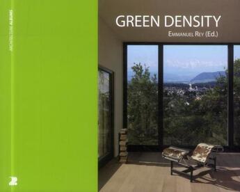 Couverture du livre « Green density » de Emmanuel Rey aux éditions Ppur