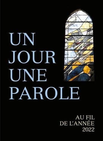 Couverture du livre « Un jour, une parole : au fil de l'année 2022 » de  aux éditions Saint Augustin