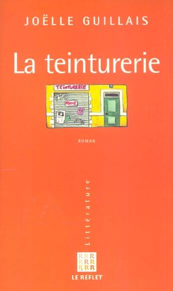 Couverture du livre « La Teinturerie » de Guillais Joelle aux éditions Le Reflet