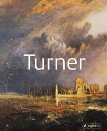 Couverture du livre « Turner (masters of art) » de Gabriele Crepaldi aux éditions Prestel