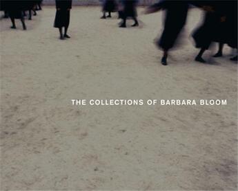 Couverture du livre « The collections of Barbara Bloom » de Bloom Barbara aux éditions Steidl