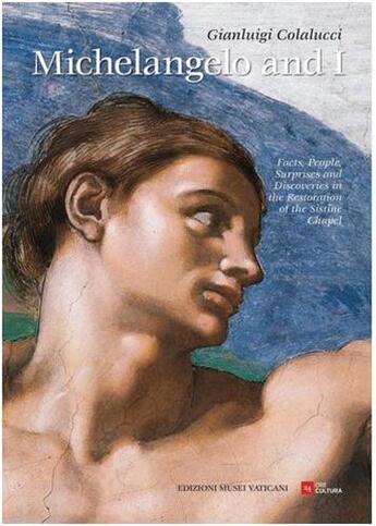 Couverture du livre « Michelangelo and i » de Colalucci Gianluigi aux éditions 24 Ore