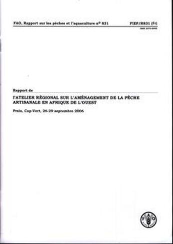 Couverture du livre « Rapport de l'atelier regional sur l'amenagement de la peche artisanale en afrique de l'ouest - praia » de  aux éditions Fao