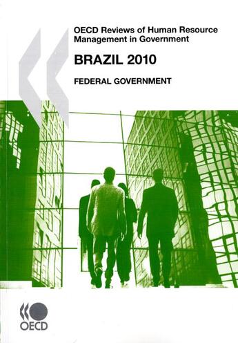 Couverture du livre « OECD reviews of human resource management in government ; Brazil 2010 ; federal government » de  aux éditions Ocde