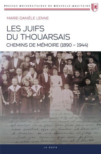 Couverture du livre « Juifs du Thouarsais : chemins de mémoire (1890-1944) » de Marie-Daniele Lenne aux éditions Geste