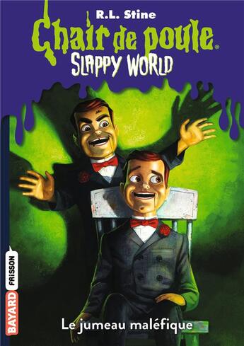 Couverture du livre « Chair de poule : Slappy World Tome 3 : le jumeau maléfique » de R. L. Stine aux éditions Bayard Jeunesse