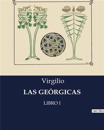 Couverture du livre « Las georgicas - libro i » de Virgilio aux éditions Culturea